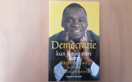 Democratie kun je niet eten - A. Muambi