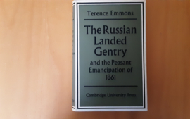 The Russia Landed Gentry and the Peasant Emancipation of 1861 / T. Emmons