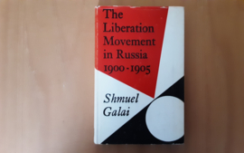 The Liberation Movement in Russia, 1900-1905 - S. Galai