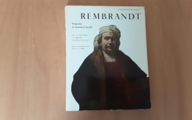 Rembrandt. Biografie in woord en beeld - Ch. White
