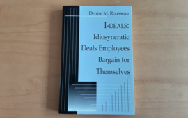 I-Deals: Idiosyncratic Deals Employees Bargain for Themselves - D.M. Rousseau