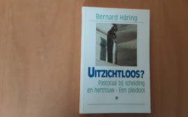 Uitzichtsloos? - B. Häring