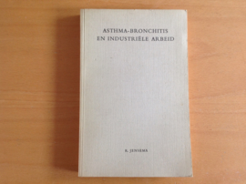 Asthma-bronchitis en industriële arbeid - R. Jensema