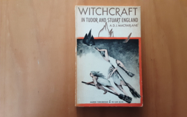 Witchcraft  in Tudor and Stuart England - A.D.J. Macfarlane