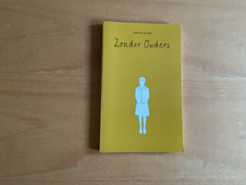 Zonder ouders - J. van der Stelt