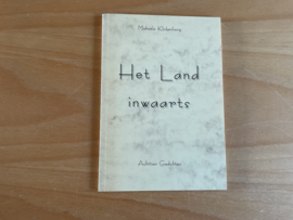 Het Land inwaarts - M. Klinkenberg