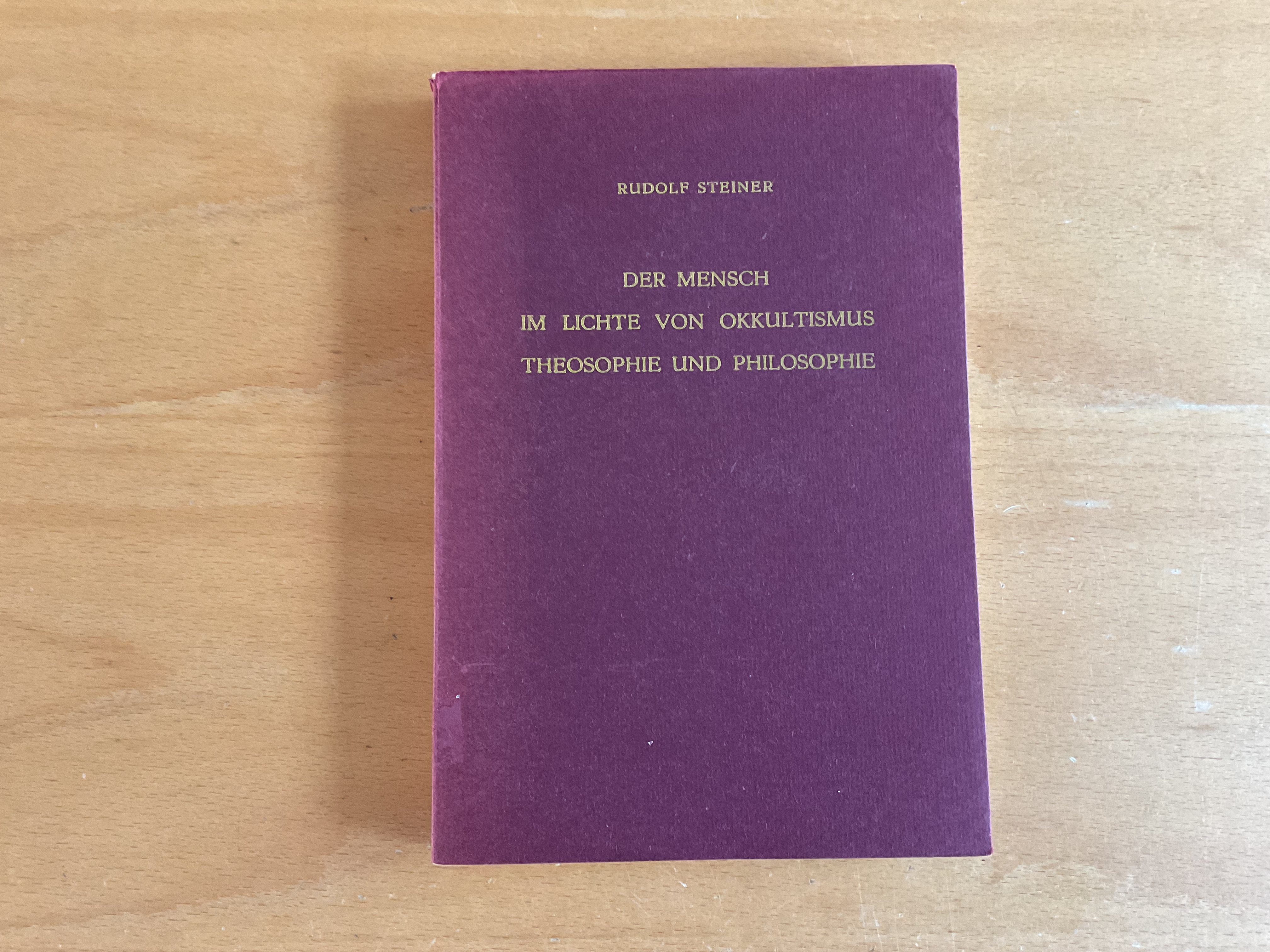Der Mensch im Lichte von Okkultismus, Theosophie und Philosophie - R. Steiner