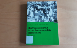 Rechtsextremismus in der Bundesrepublik Deutschland - W. Schubarth / R. Stöss