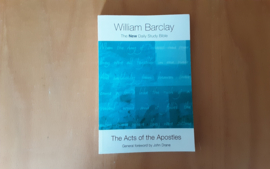 The acts of the apostles - W. Barclay