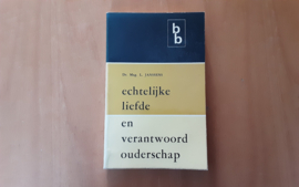 Echtelijke liefde en verantwoord ouderschap - L. Janssens