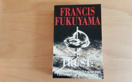 Trust: the Social Virtues and the Creation of Prosperity - F. Fukuyama