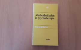 Afscheidsrituelen in psychotherapie - O. van der Hart / J. Ebbers / F.J. van Tieneni e.a.