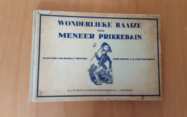 De wonderlijke raaize van meneer Prikkebeen - J.A. Fijn van Draat