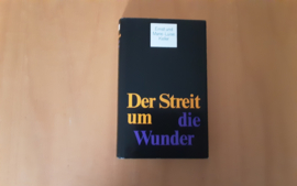 Der Streit um die Wunder - E. Keller / M.-L. Keller