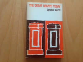 The great debate today - C. van Til