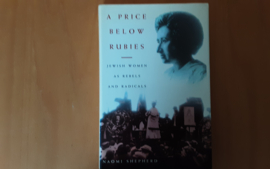 A price below rubies - Jewish women as rebels and radicals - N. Shepherd