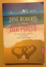 Die natur der Psyche - J. Roberts