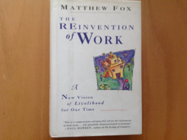 The Reinvention of work - M. Fox