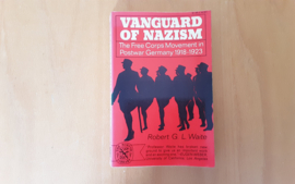 Vanguard of nazism - R.G.L. Waite