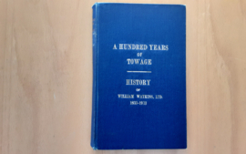 A hundred years of towage. History of Messers. William Watkins , Ltd. 1833-1933 - F.C. Bowen