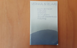 Verhaal  en relaas - P. de Meijer / F. van Vree / A. Reitsma / W. Gelens / D. van Stekelenburg / M. Buning