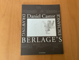 Drawing Berlage's Exchange - D. Castor