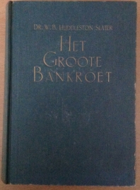 Het groote bankroet - W.B. Huddleston Slater