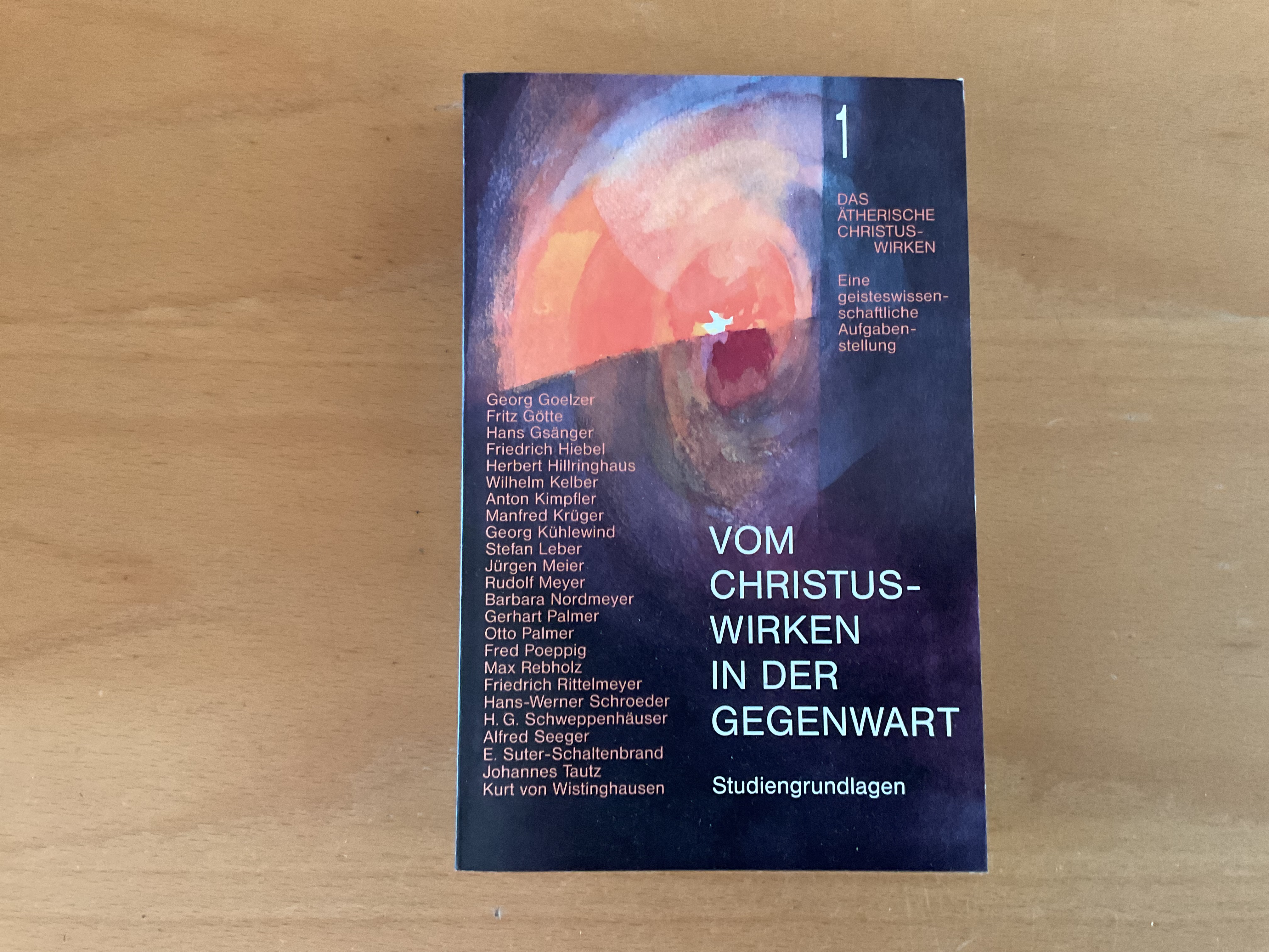 Vom Christus-wirken in der Gegenwart - Band 1 - R. Tschanz