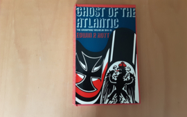 Ghost of the Atlantic - E.P. Hoyt