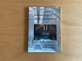 Handelingen rond het sterven - M. Debus / G. Kacer