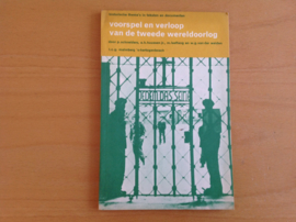 Voorspel en verloop van de tweede wereldoorlog - P. Schneiders / A.H. Huussen jr. / M. Leeflang / W.G. van der Weiden