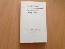 Baptism in the Holy Spirit - J.D.G. Dunn