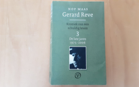 Gerard Reve. Deel 3: De late jaren 1975-2006 - N. Maas