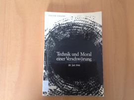 Technik und Moral einer Verschwörung  20. Juli 1944 - D. Ehlers