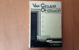 Van geslacht op geslacht - K. Jonkheid