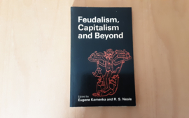 Feudalism, capitalism and beyond - E. Kamenka / R.S. Neale