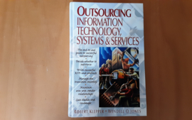 Outsourcing information technology, systems and services - R. Klepper / W.O. Jones