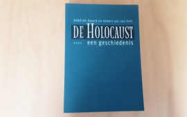 De Holocaust. Een geschiedenis - D. Dwork / R.J. van Pelt