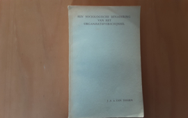 Een sociologische benadering van het organisatieverschijnsel ... - J.A.A. van Doorn