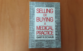 Selling or buying a medical practice - G.R. Schaub