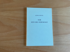 Vom Sinn des Schicksals - A. Schütze