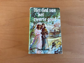 Het lied van het zwarte goud - J. Stirling