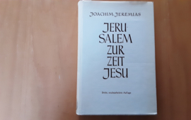 Jerusalem zur Zeit Jesu - J. Jeremias
