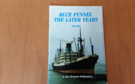 Blue Funnel The Later Years 1925-1982 - C.H. Milsom