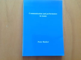 Communications and performance in teams - P. Rasker