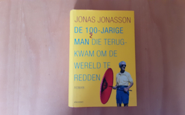 De 100-jarige man die terugkwam om de wereld te redden - J. Jonasson