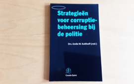 Strategieën voor corruptiebeheersing bij de politie - E.W. Kolthoff