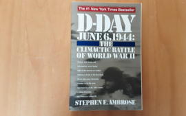 D-day June 6, 1944: The Climactic Battle  of World War II - S.E. Ambrose