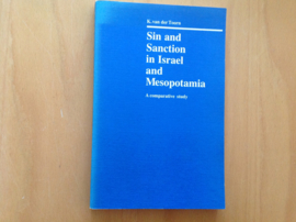 Sin and Sanction in Israel and Mesopotamia - K. van der Toorn