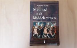 Misdaad in de Middeleeuwen - T. Dean